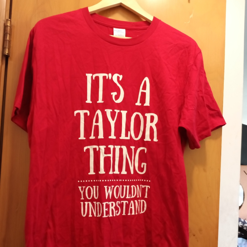Customized Taylor Swift T-Shirt It's a Taylor Thing You wouldn't Understand M
